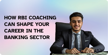 How RBI Coaching Can Shape Your Career in the Banking Sector